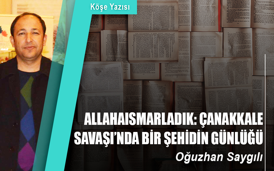 50445908  26.02.2018 Allahaısmarladık Çanakkale Savaşı’nda bir şehidin günlüğüAllahaısmarladık Çanakkale Savaşı’nda bir şehidin günlüğü.jpg